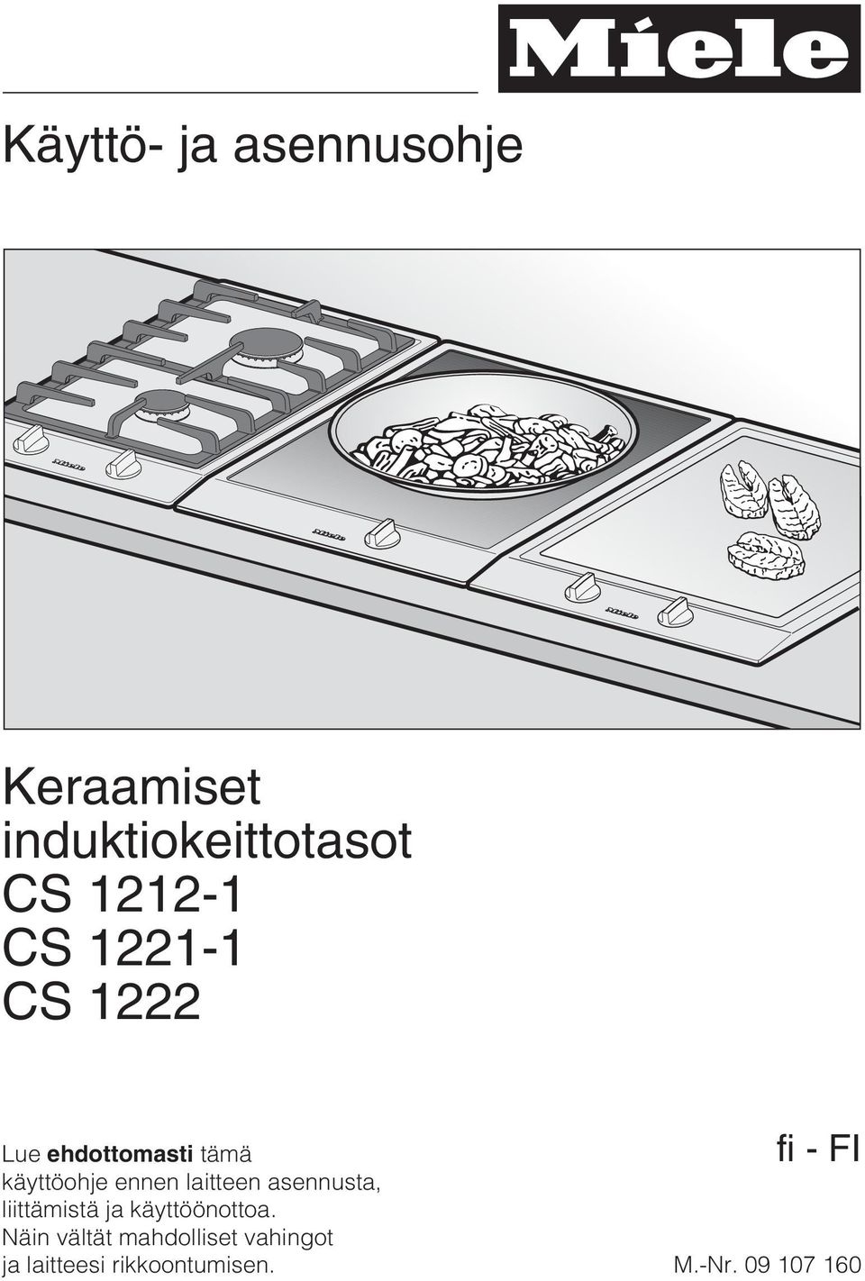 laitteen asennusta, liittämistä ja käyttöönottoa.