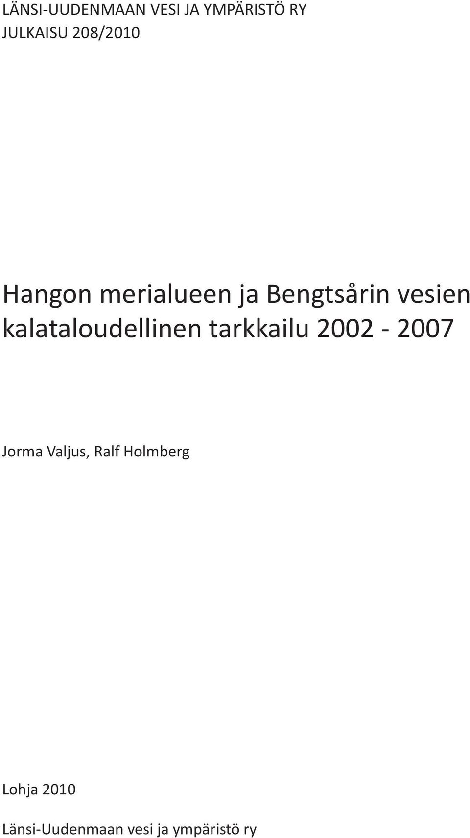 kalataloudellinen tarkkailu 22-27 Jorma Valjus,