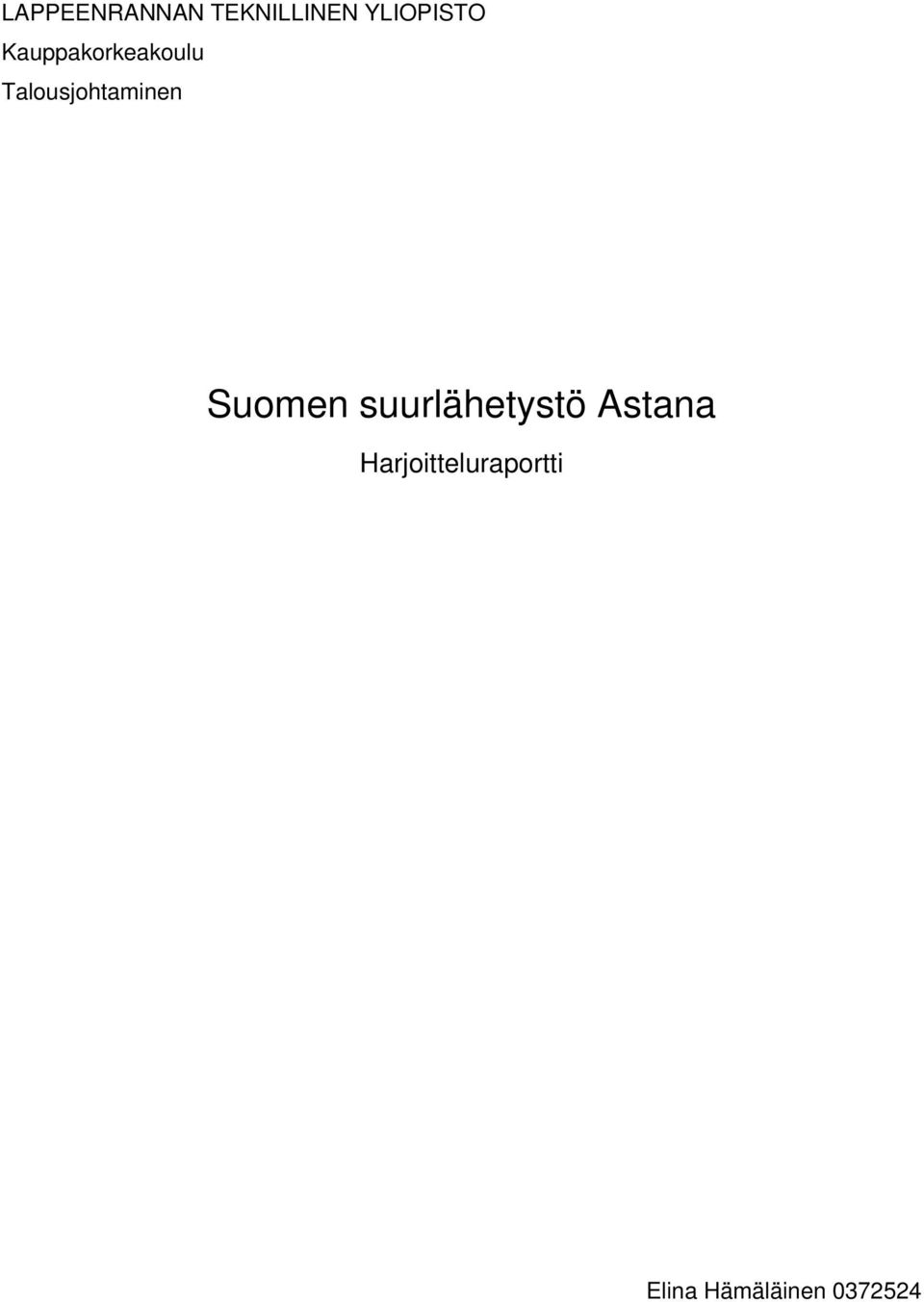 Suomen suurlähetystö Astana