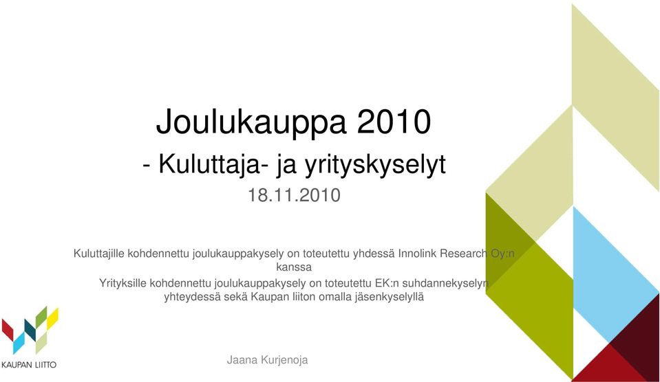 Innolink Research Oy:n kanssa Yrityksille kohdennettu joulukauppakysely on