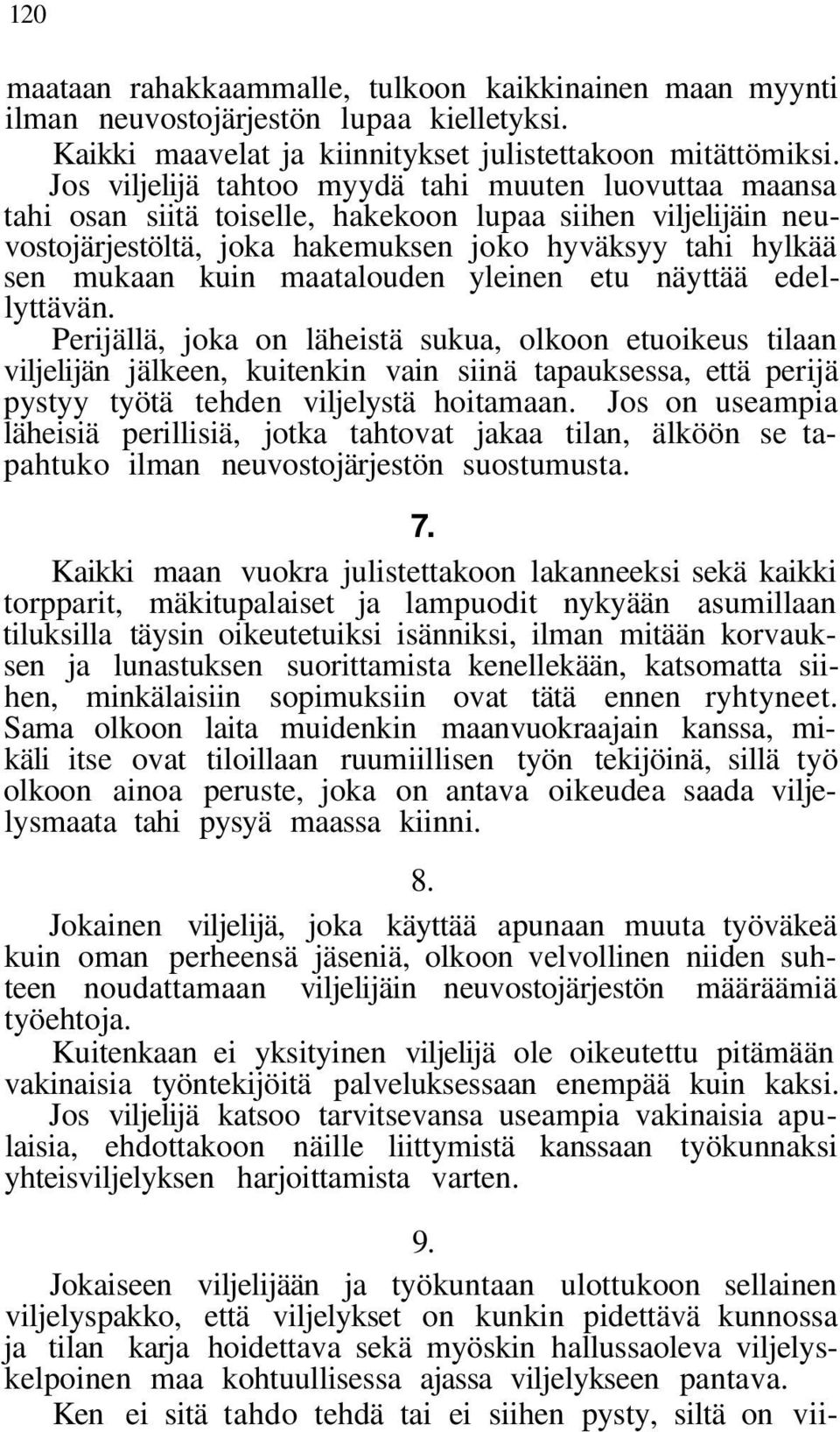 maatalouden yleinen etu näyttää edellyttävän.