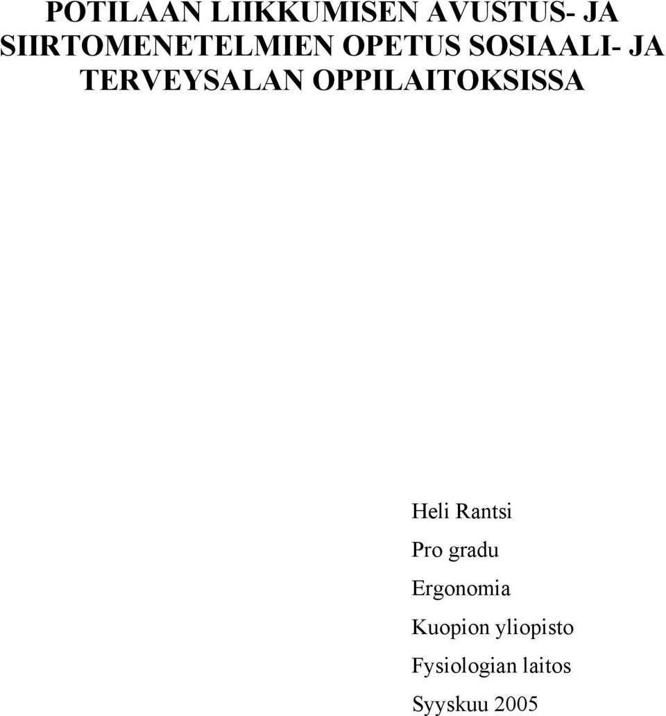 TERVEYSALAN OPPILAITOKSISSA Heli Rantsi Pro
