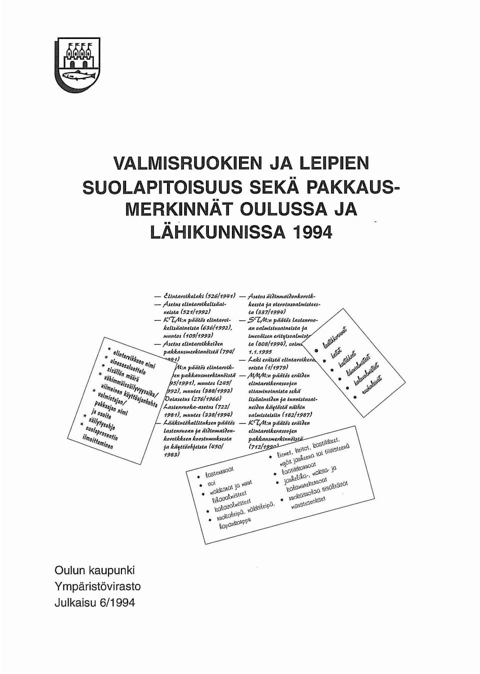 lsta (63611992), 1II11t1lrJS (10911993) IIIl OIllJHlsbualndsltllll ljhl.ofilst.n I.l'UlflsMlJ,jU - ;4SI.IIIJ I.LJnt4r'lll1du.l~l.n 111 (SOS!1991.J), fjbljh 'J1nkknllJlHt.J'klnniJ1Jlå (794/ 1.1.1995 1) - /.