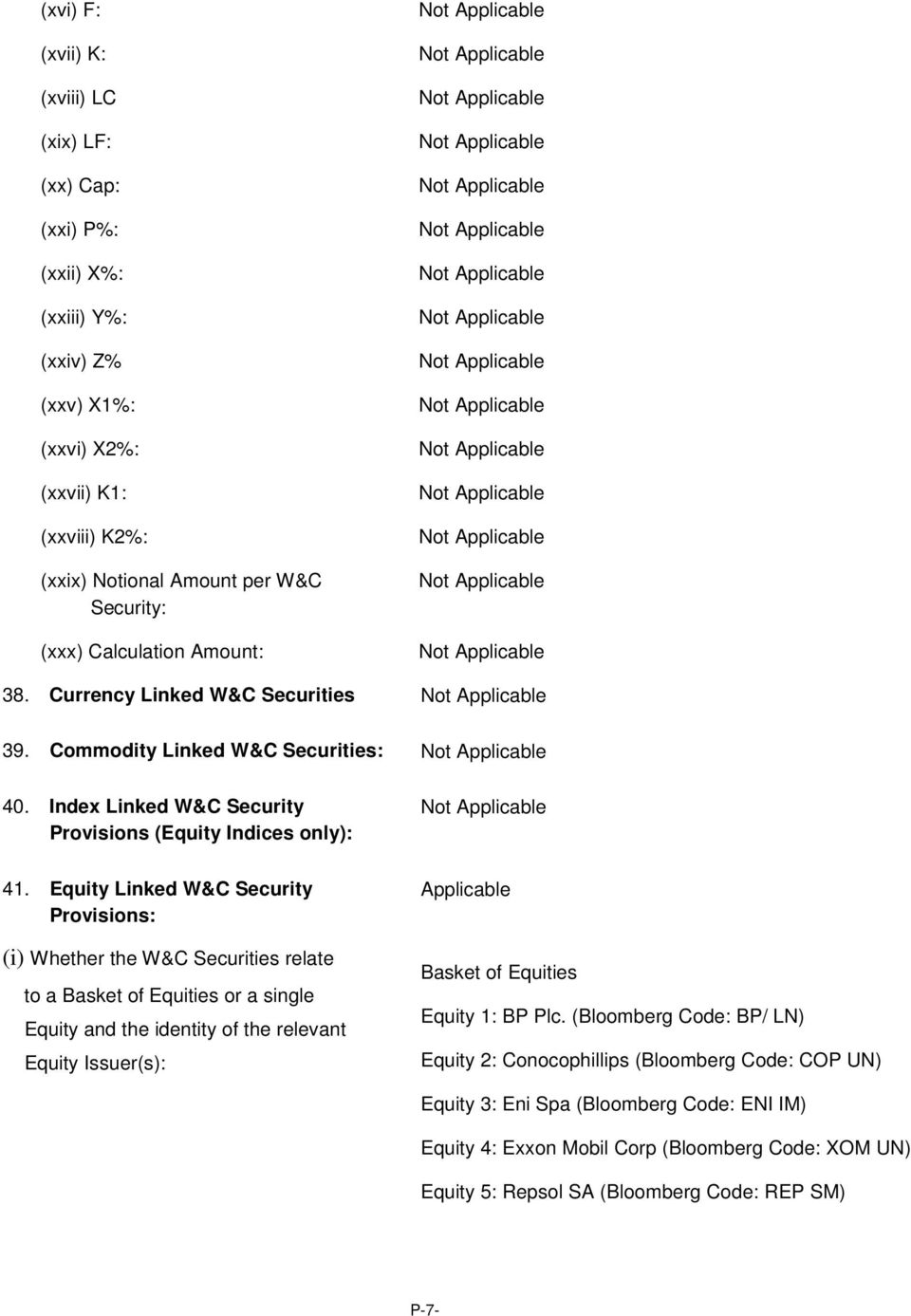 Equity Linked W&C Security Provisions: (i) Whether the W&C Securities relate to a Basket of Equities or a single Equity and the identity of the relevant Equity Issuer(s): Applicable Basket of