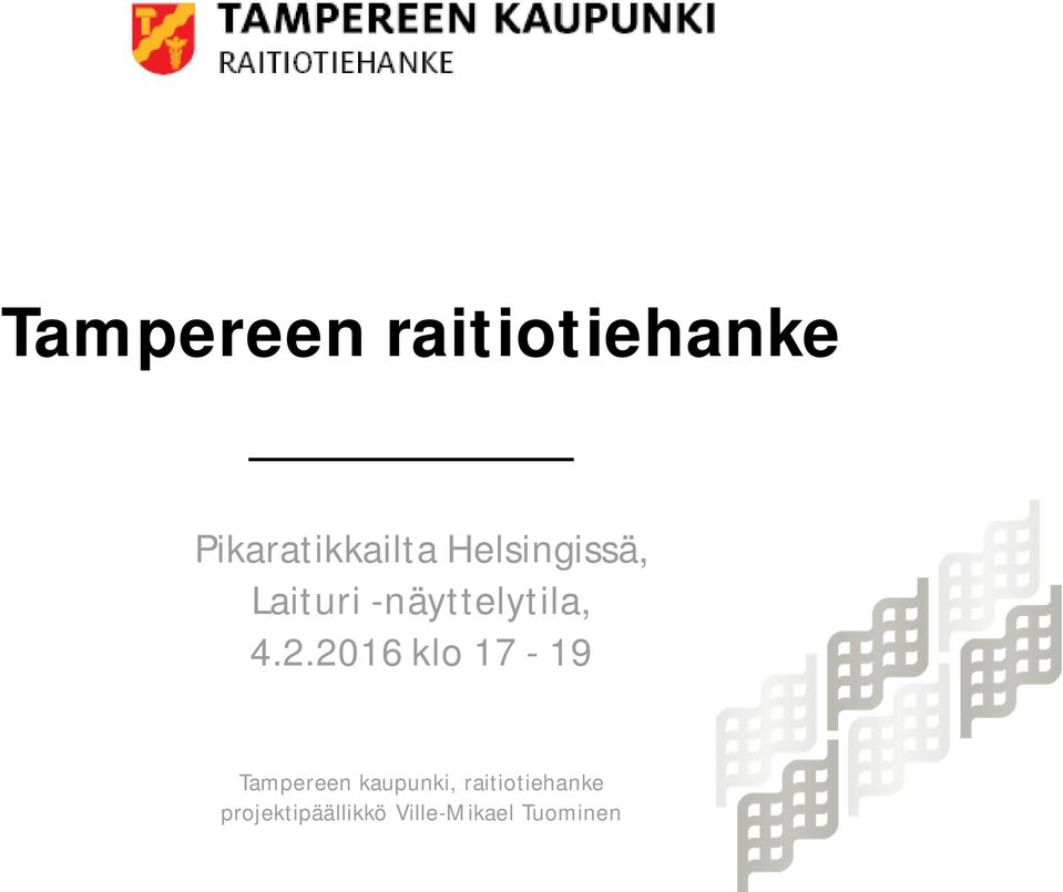 2016 klo 17-19 Tampereen kaupunki,