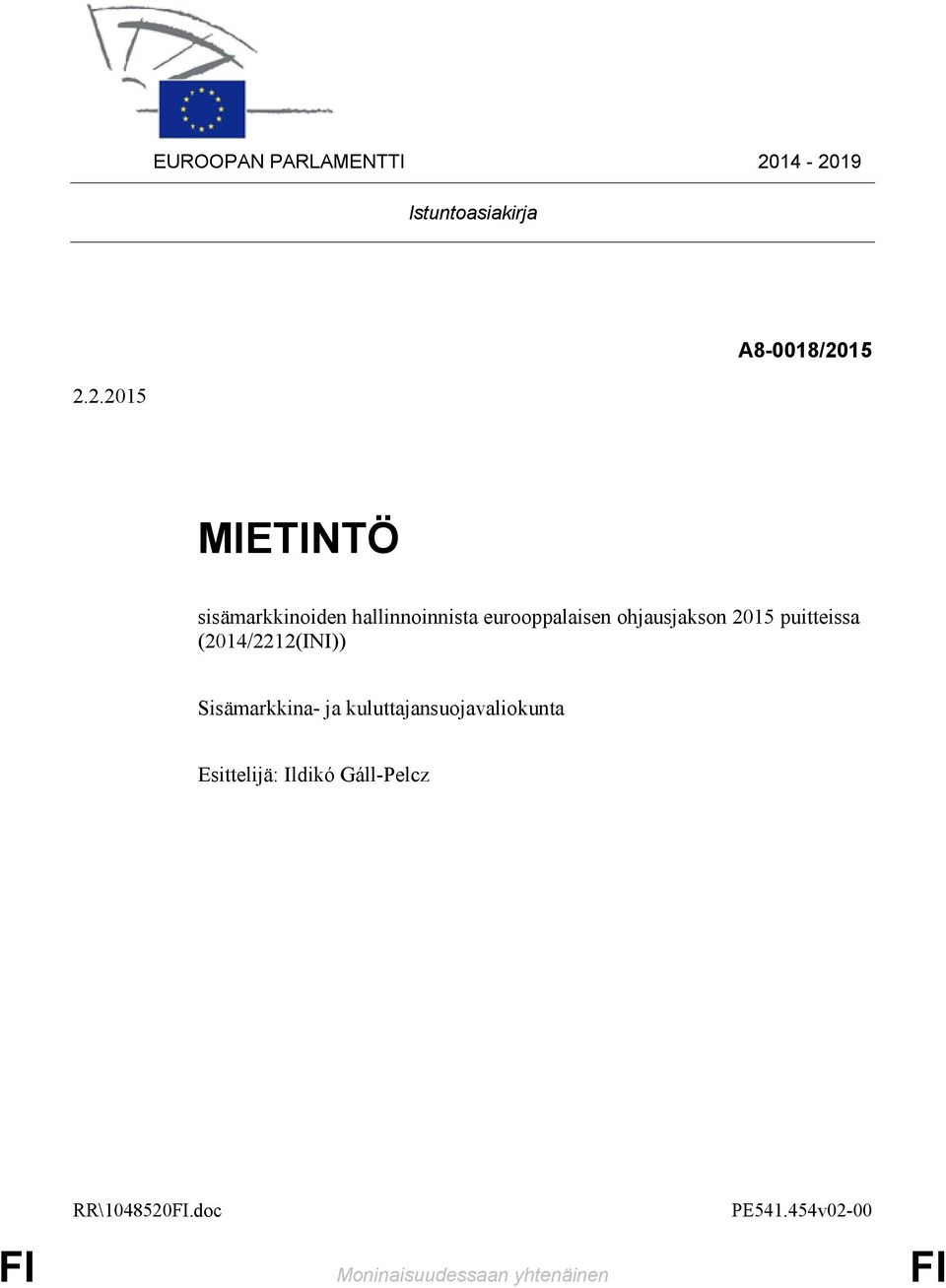 hallinnoinnista eurooppalaisen ohjausjakson 2015 puitteissa (2014/2212(INI))