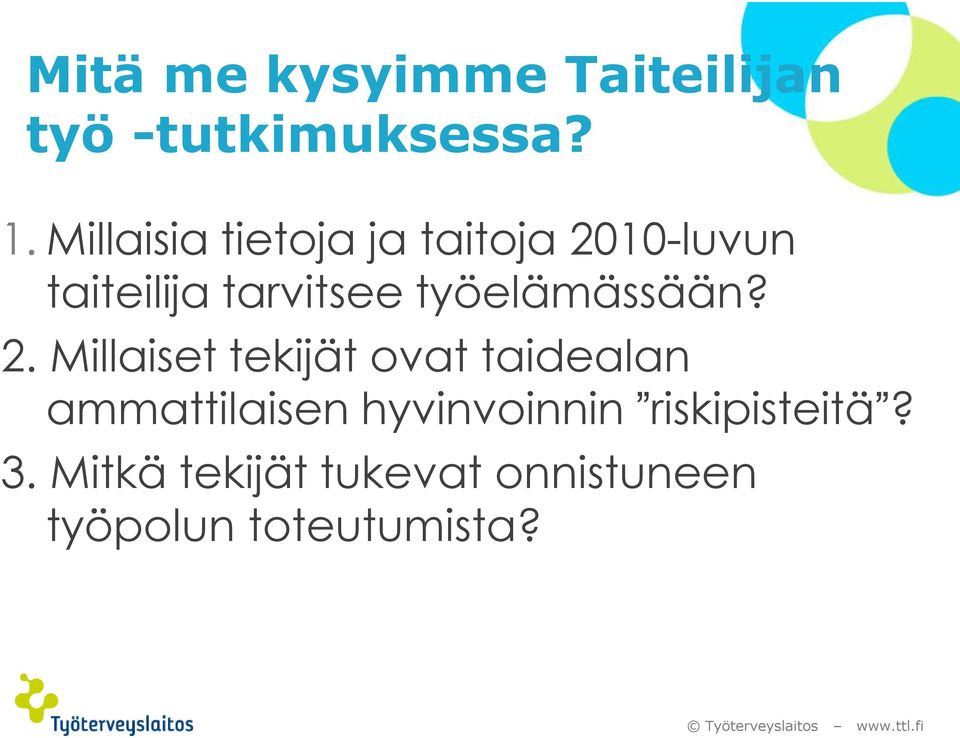 työelämässään? 2.