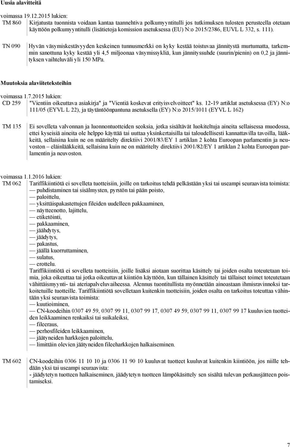2015/2386, EUVL L 332, s. 111).