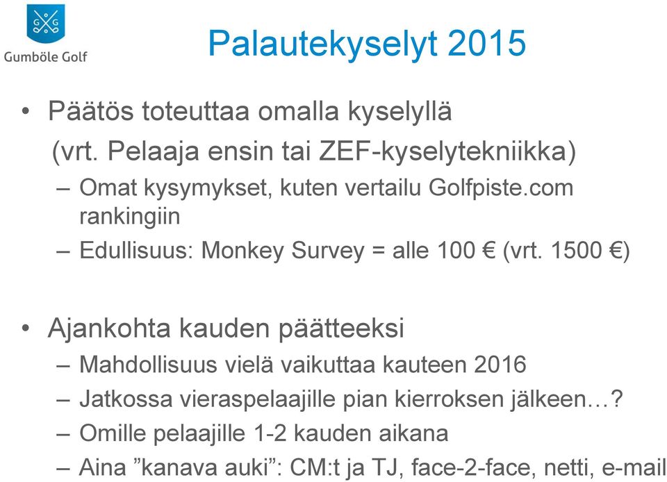 com rankingiin Edullisuus: Monkey Survey = alle 100 (vrt.