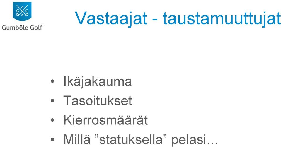 Ikäjakauma Tasoitukset