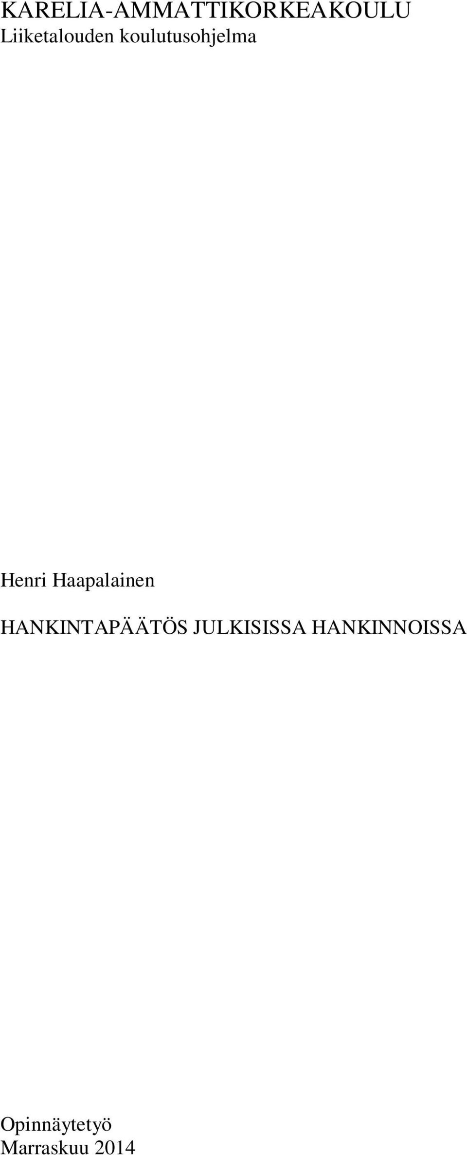 Haapalainen HANKINTAPÄÄTÖS