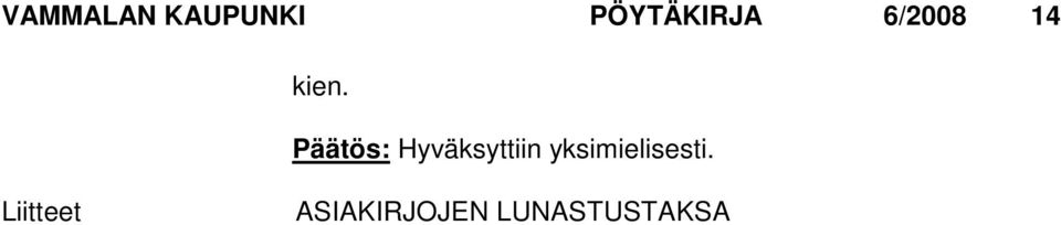 Päätös: Hyväksyttiin