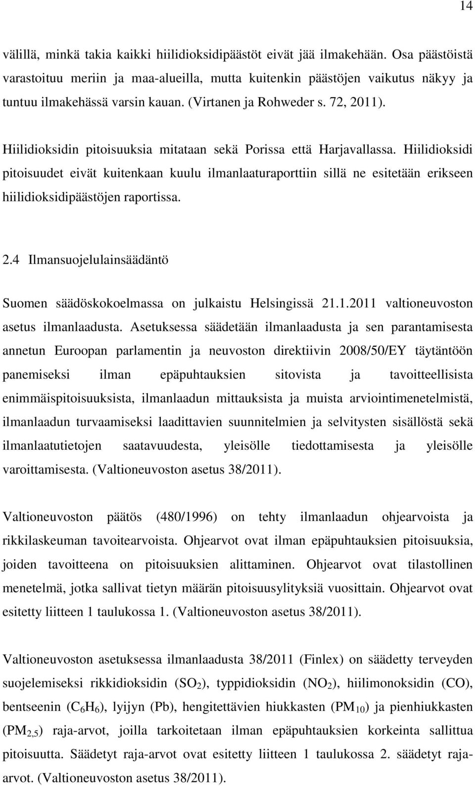 Hiilidioksidin pitoisuuksia mitataan sekä Porissa että Harjavallassa.