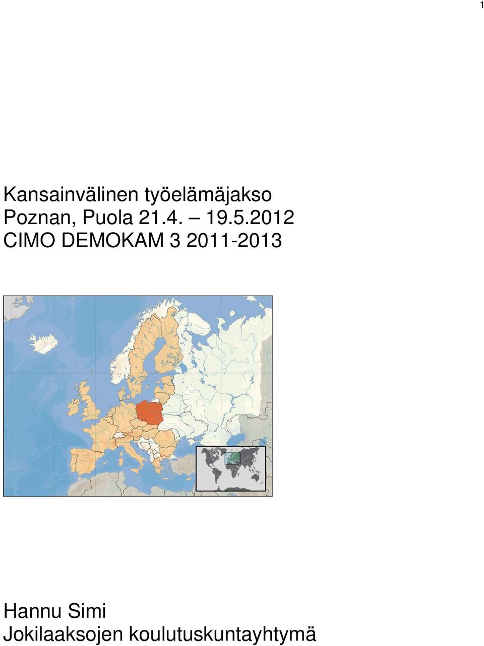 2012 CIMO DEMOKAM 3 2011-2013