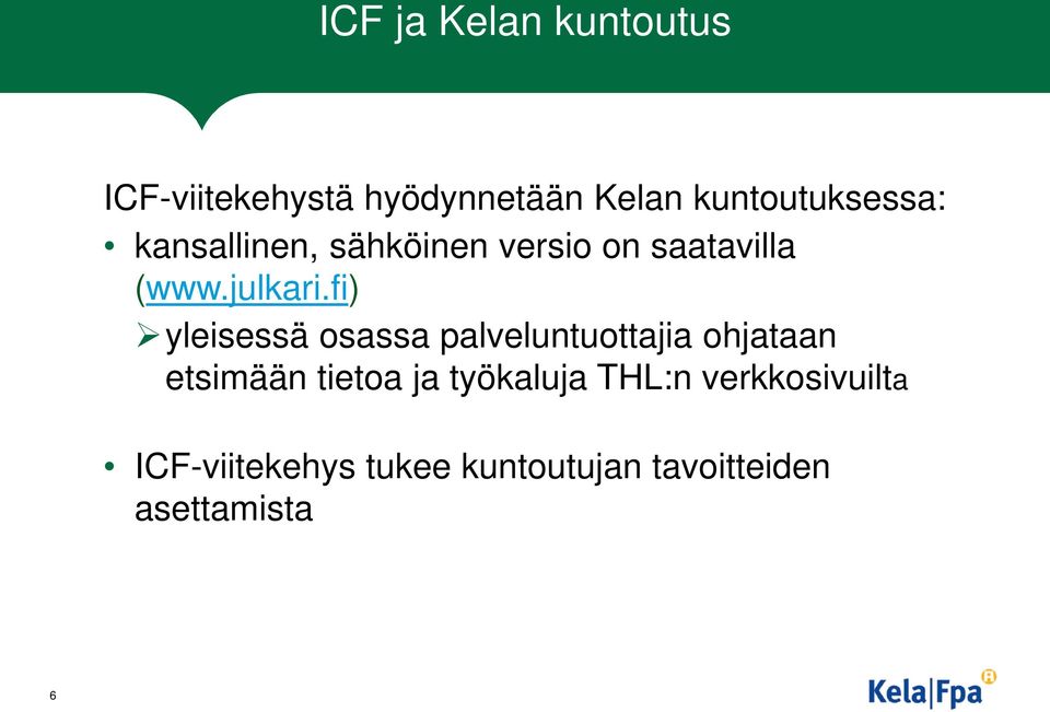 fi) yleisessä osassa palveluntuottajia ohjataan etsimään tietoa ja