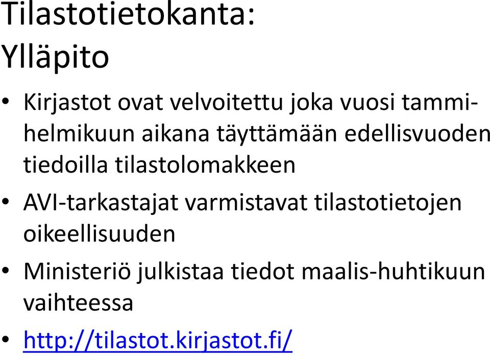 tilastolomakkeen AVI-tarkastajat varmistavat tilastotietojen