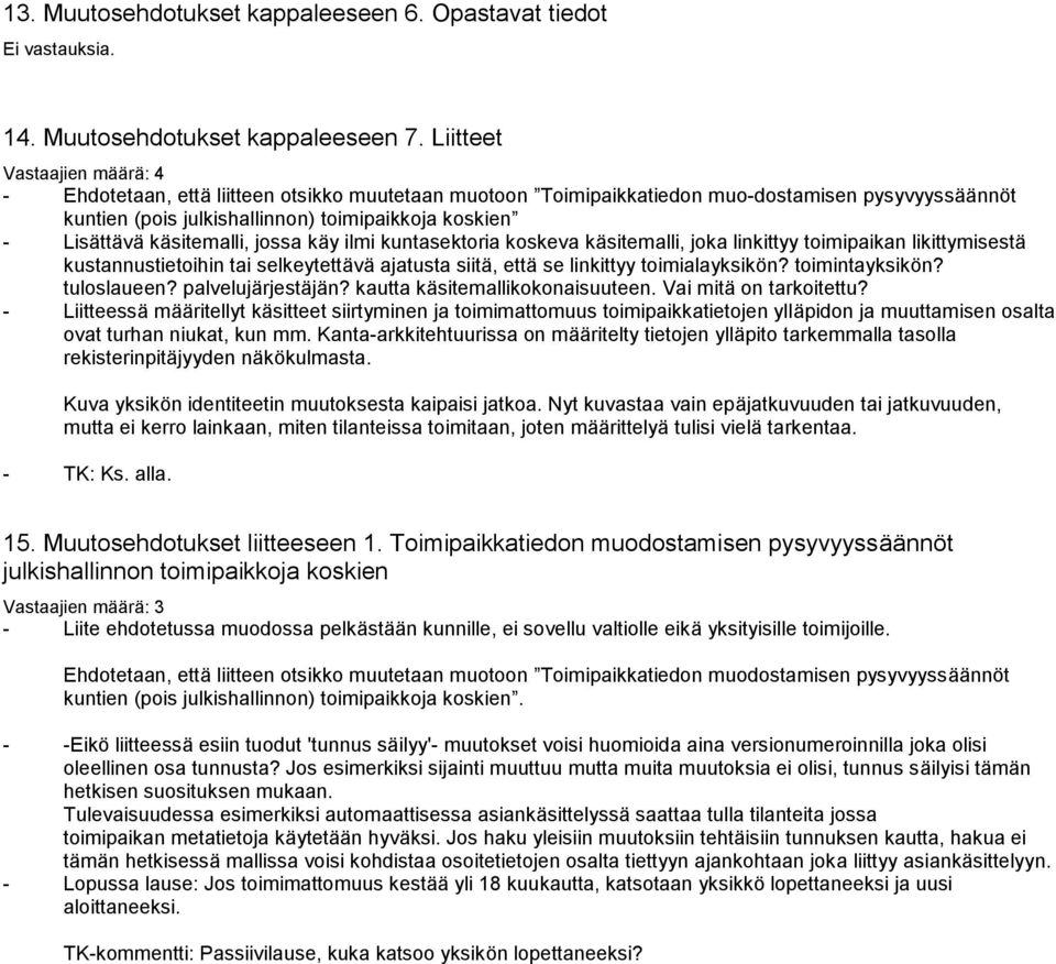 käsitemalli, jossa käy ilmi kuntasektoria koskeva käsitemalli, joka linkittyy toimipaikan likittymisestä kustannustietoihin tai selkeytettävä ajatusta siitä, että se linkittyy toimialayksikön?