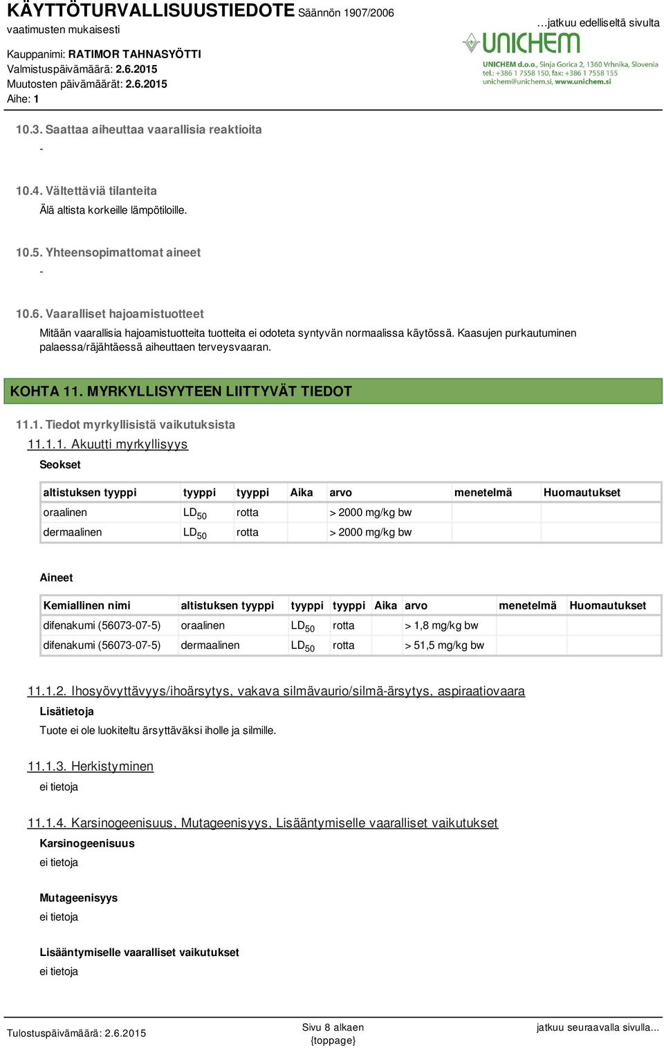 MYRKYLLISYYTEEN LIITTYVÄT TIEDOT 11