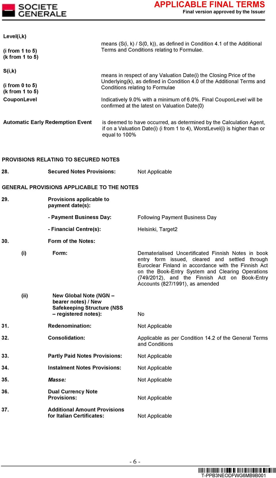 0 of the Additional Terms and Conditions relating to Formulae Indicatively 9.0% 