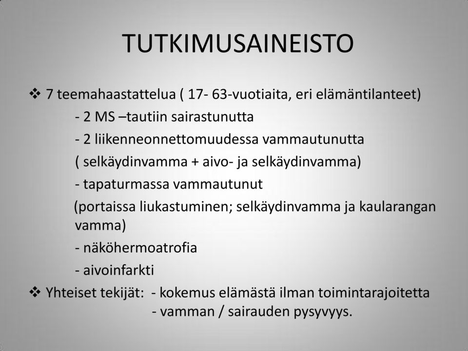 tapaturmassa vammautunut (portaissa liukastuminen; selkäydinvamma ja kaularangan vamma) -