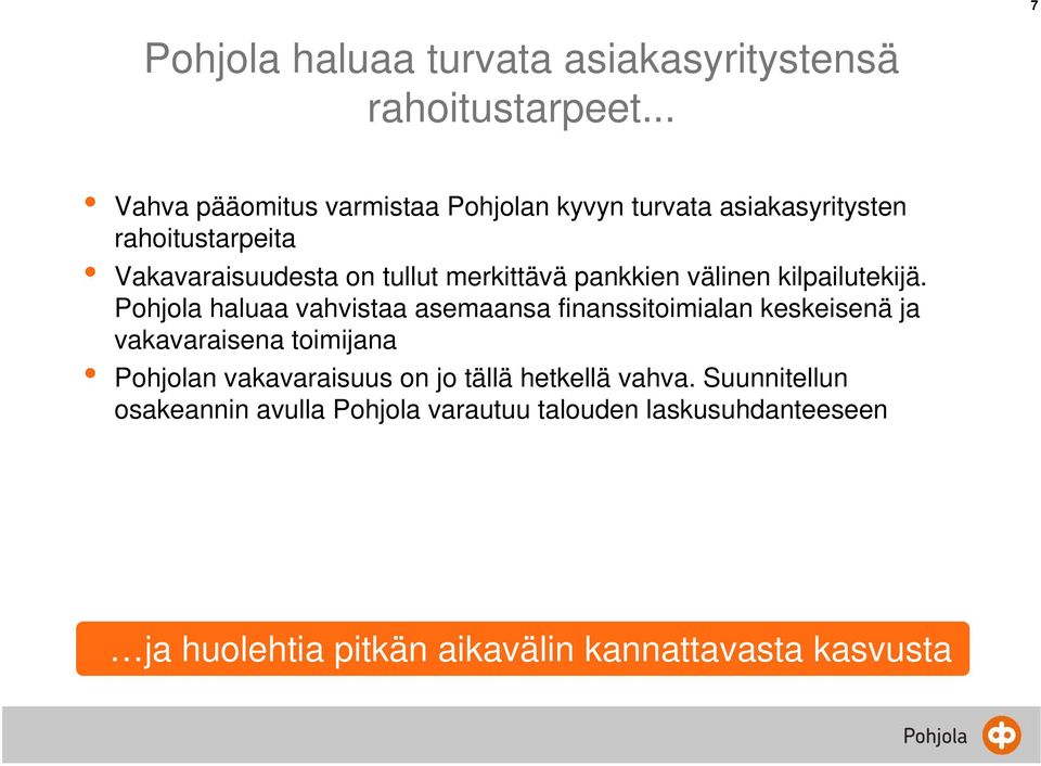 merkittävä pankkien välinen kilpailutekijä.