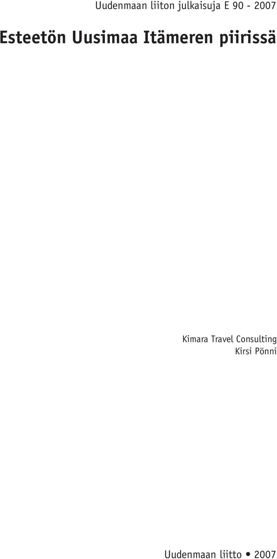 Travel Consulting Kirsi Pönni Uudenmaan