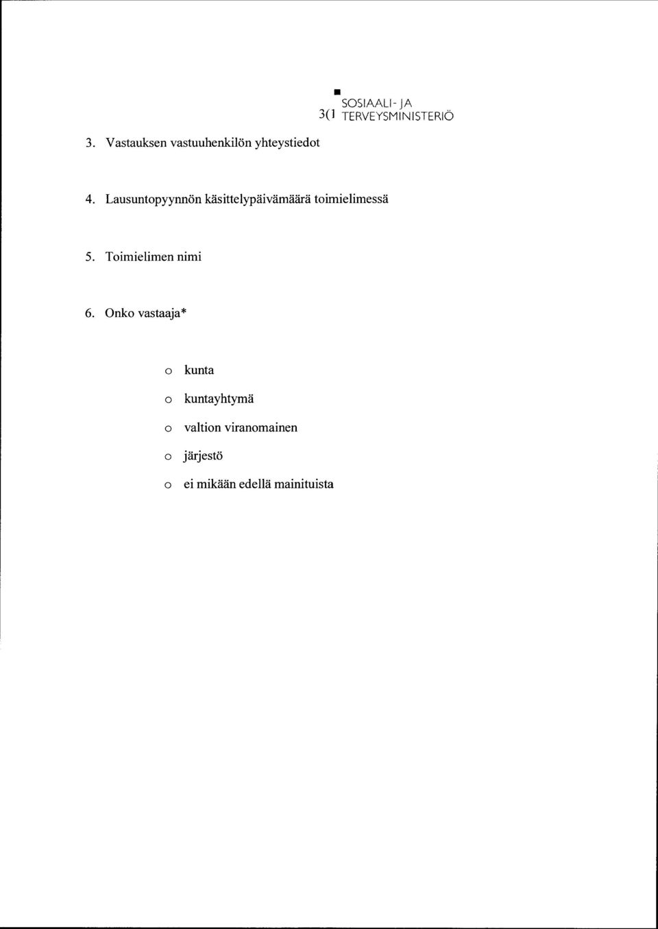 Lausuntpyynnön käsittelypäivämäärä timielimessä 5.
