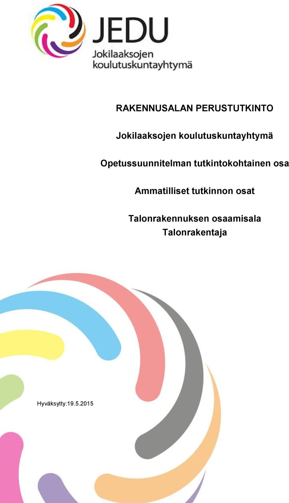 tutkintokohtainen osa Ammatilliset tutkinnon