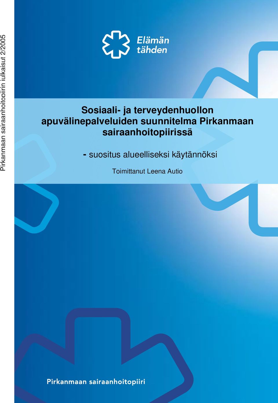 suunnitelma Pirkanmaan sairaanhoitopiirissä -