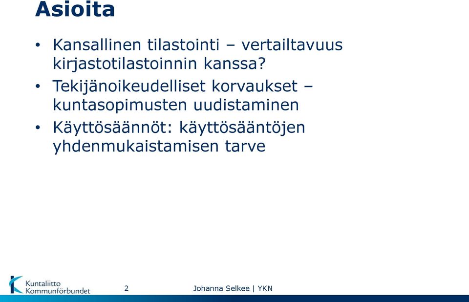 Tekijänoikeudelliset korvaukset kuntasopimusten