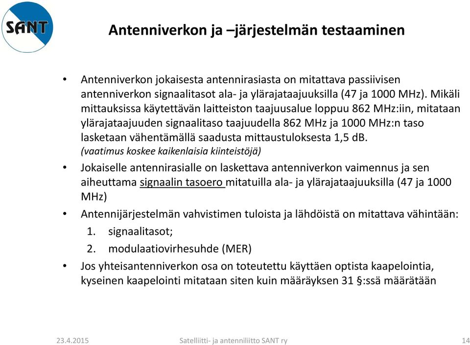 mittaustuloksesta 1,5 db.