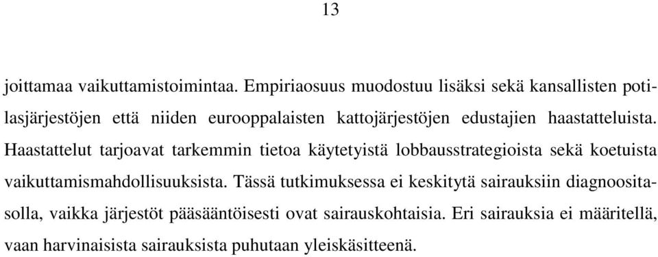 haastatteluista.