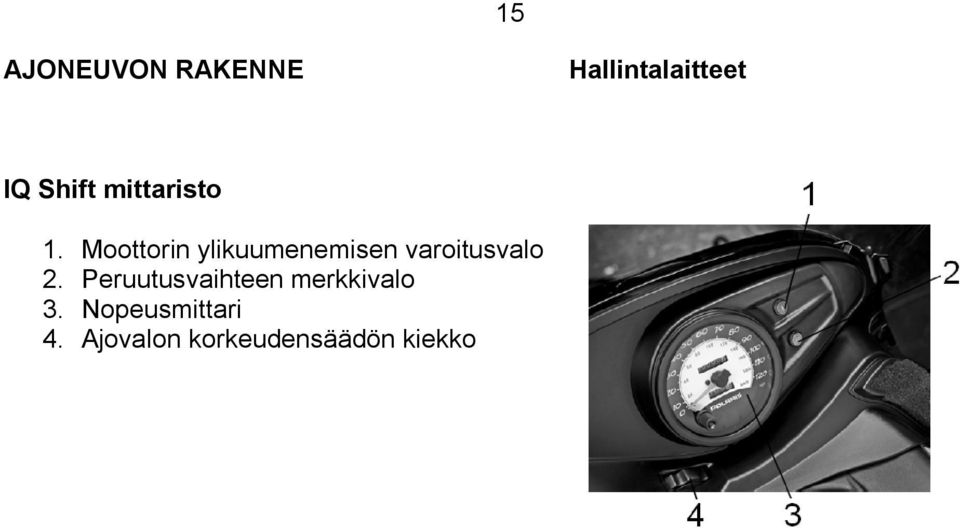 Moottorin ylikuumenemisen varoitusvalo 2.