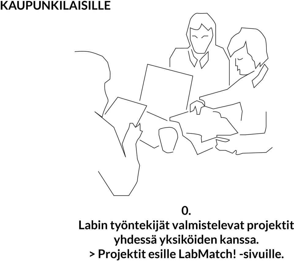 projektit yhdessä yksiköiden