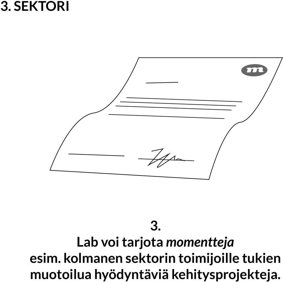 kolanen sektorin toiijoille