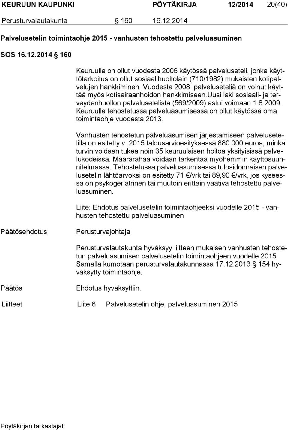 2014 Palvelusetelin toimintaohje 2015 - vanhusten tehostettu palveluasuminen SOS 16.12.