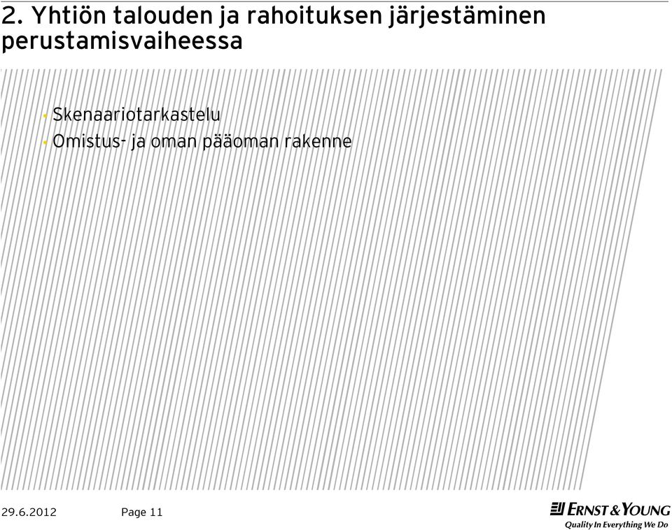 Skenaariotarkastelu Omistus- ja