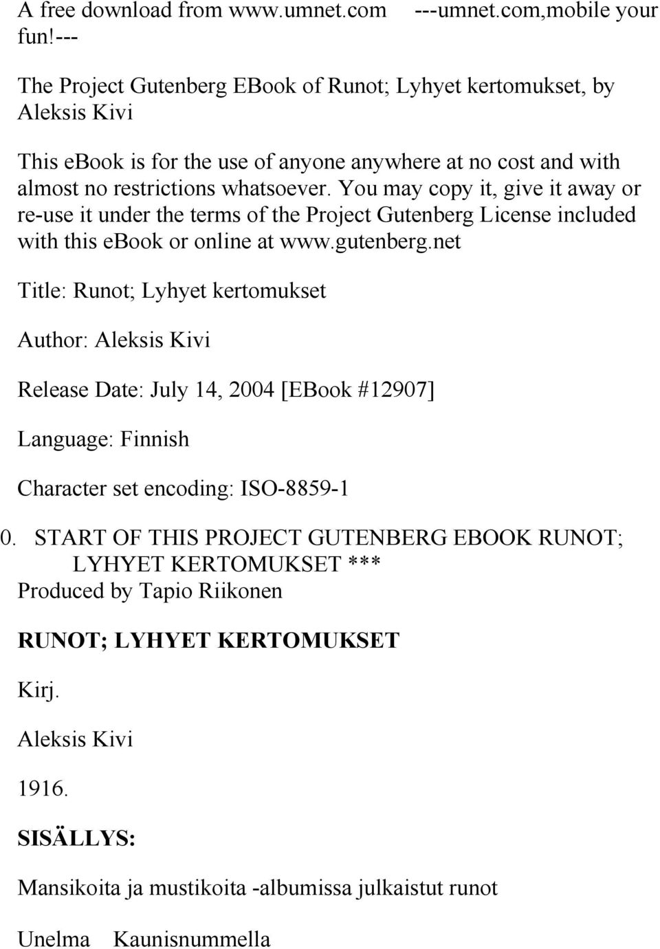 You may copy it, give it away or re-use it under the terms of the Project Gutenberg License included with this ebook or online at www.gutenberg.