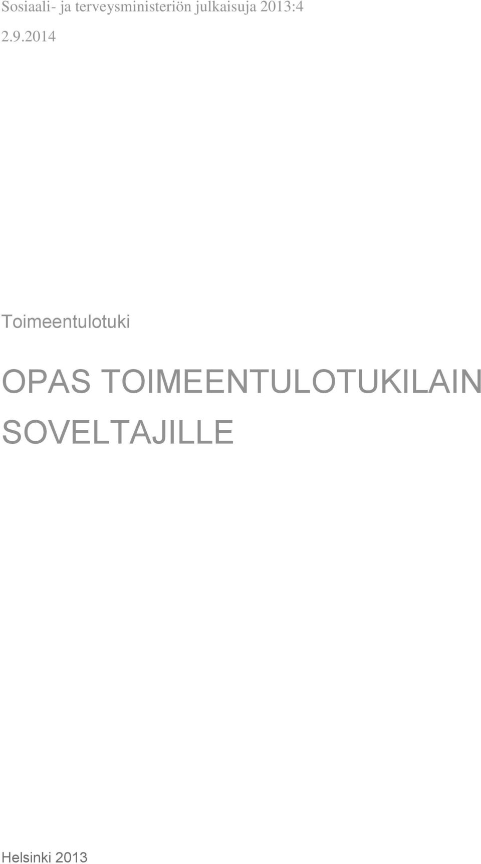 2014 Toimeentulotuki OPAS