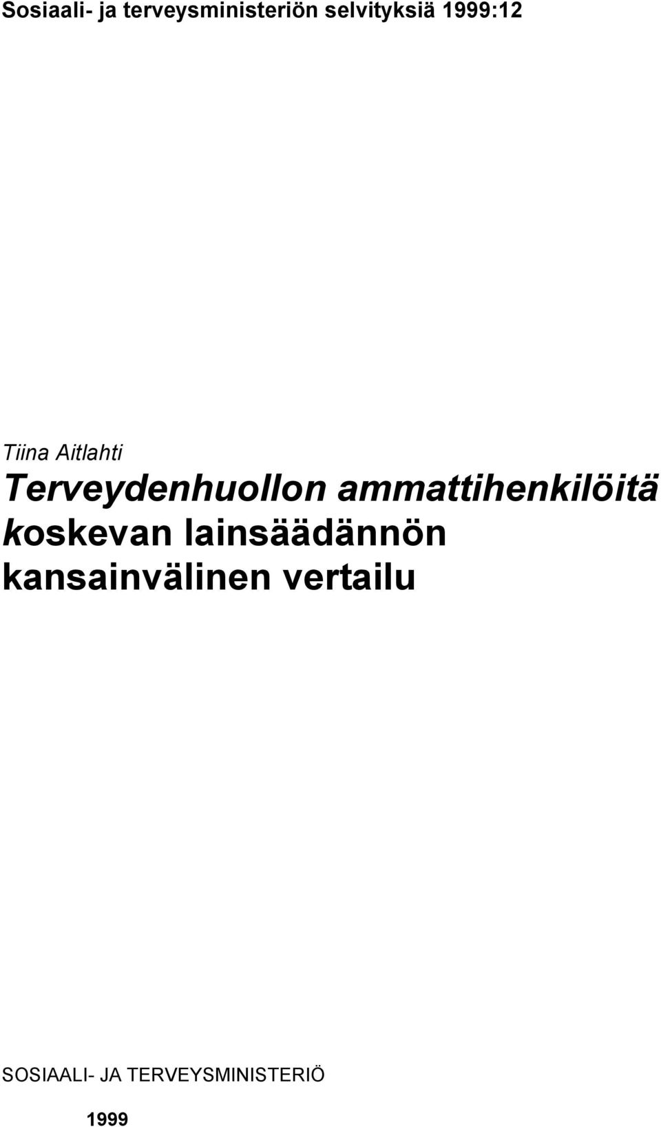 ammattihenkilöitä koskevan lainsäädännön