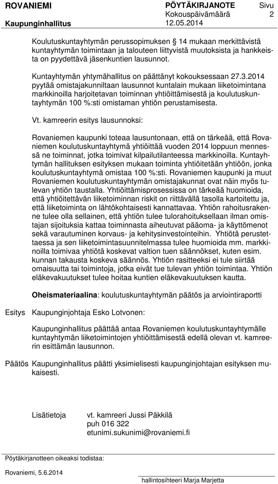 Kuntayhtymän yhtymähallitus on päättänyt kokouksessaan 27.3.