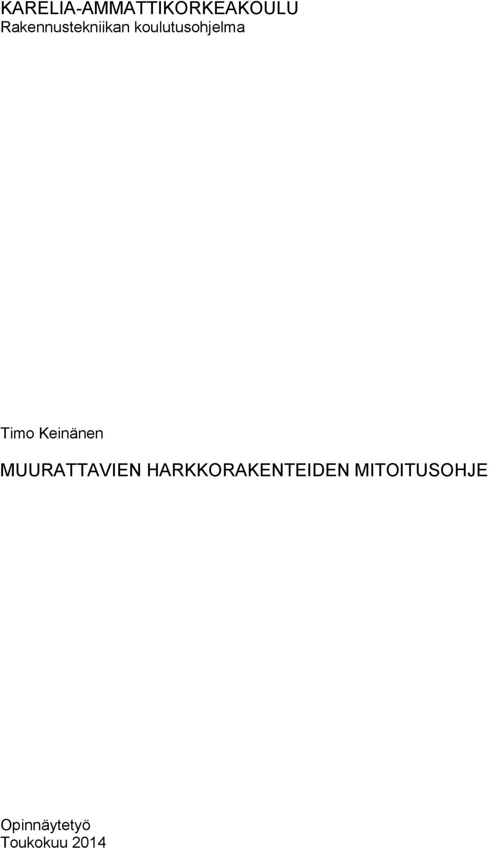 Timo Keinänen MUURATTAVIEN