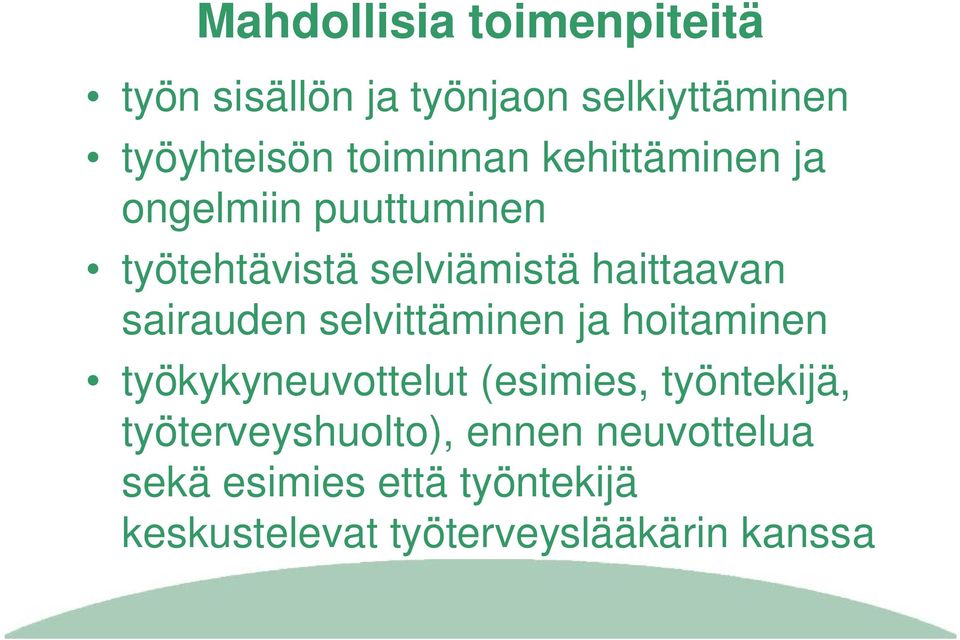 sairauden selvittäminen ja hoitaminen työkykyneuvottelut (esimies, työntekijä,