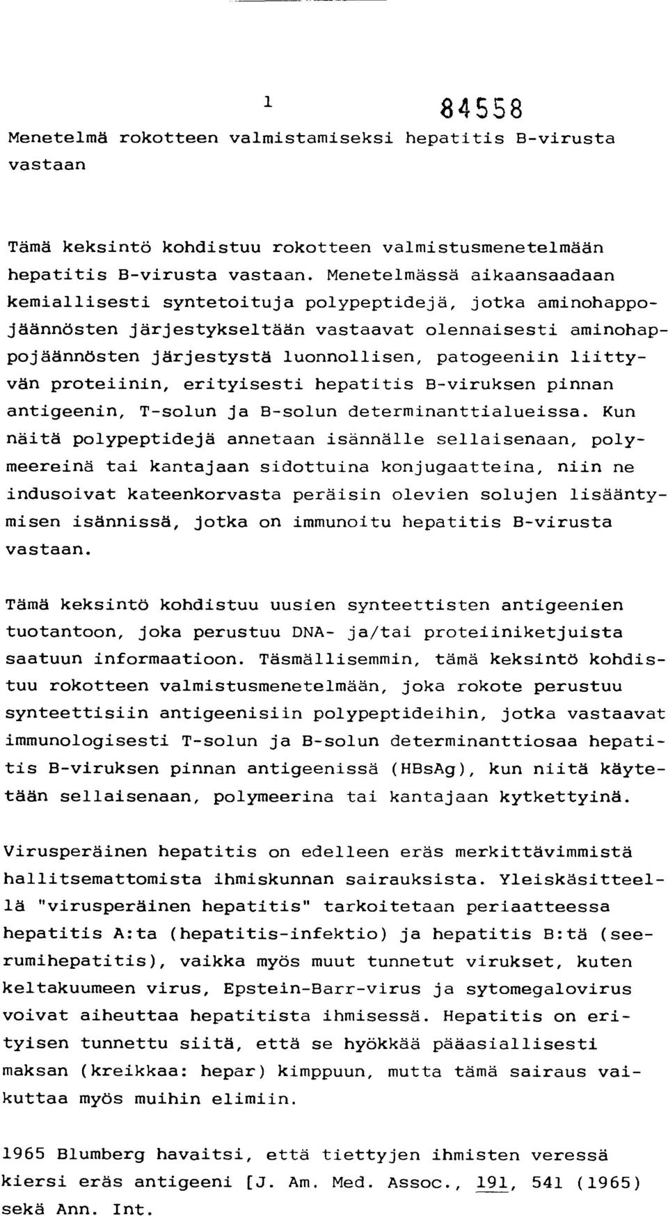 liittyvän proteiinin, erityisesti hepatitis B-viruksen pinnan antigeenin, T-solun ja B-solun determinanttialueissa.