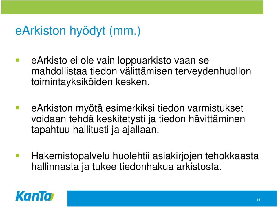 terveydenhuollon toimintayksiköiden kesken.