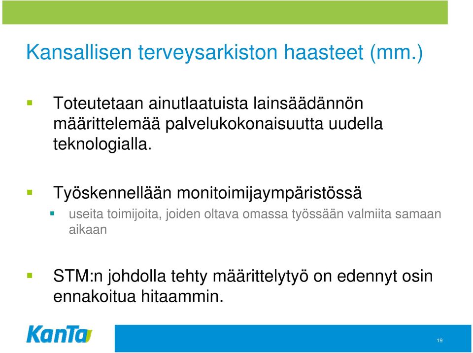 uudella teknologialla.