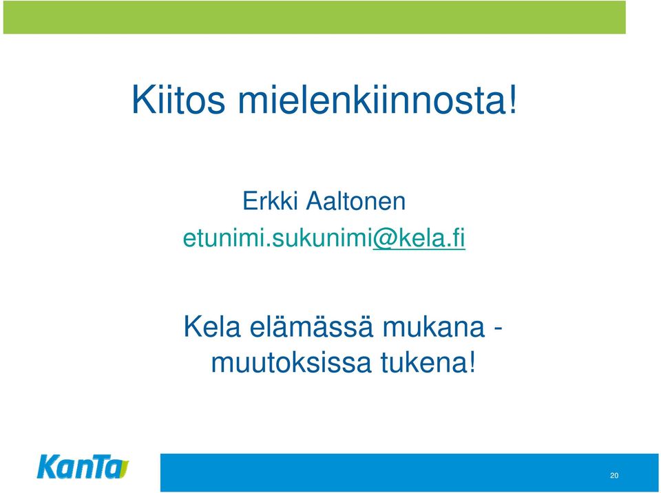 sukunimi@kela.