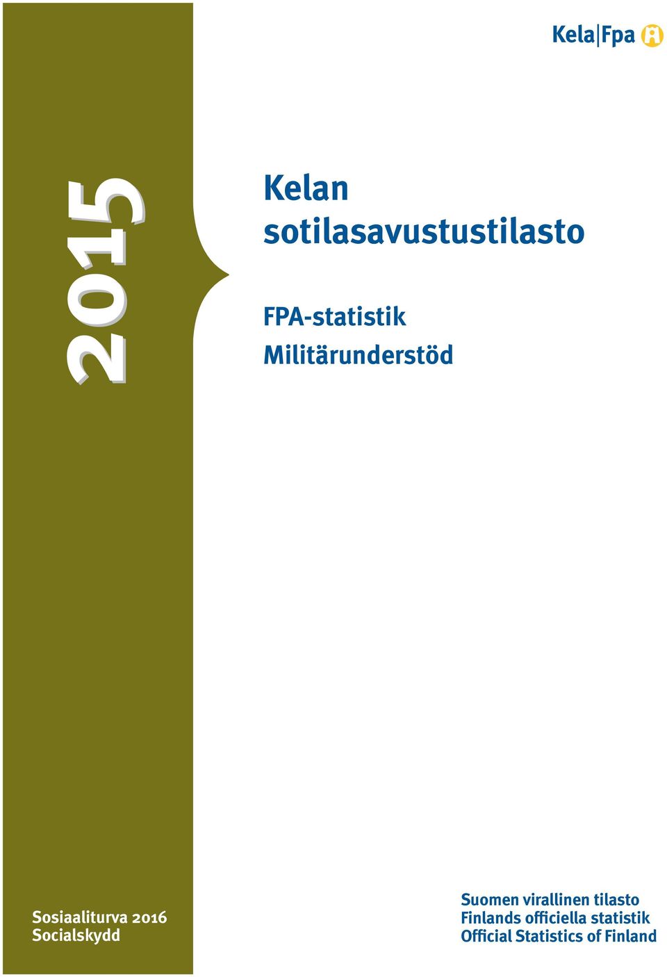 216 Socialskydd Suomen virallinen tilasto