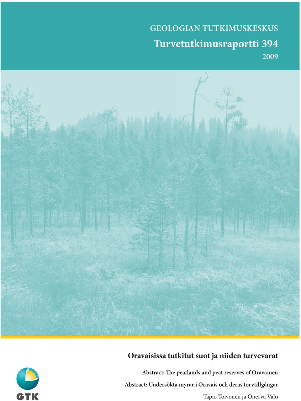 peatlands and peat reserves of Oravainen Abstract: Undersökta