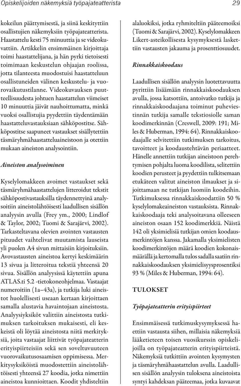 keskustelu- ja vuorovaikutustilanne.